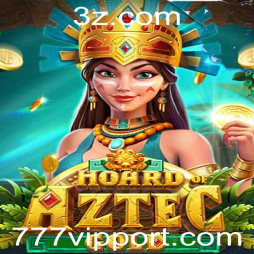 Descubra o Fascinante Mundo de HoardofAztecgold com 777vip
